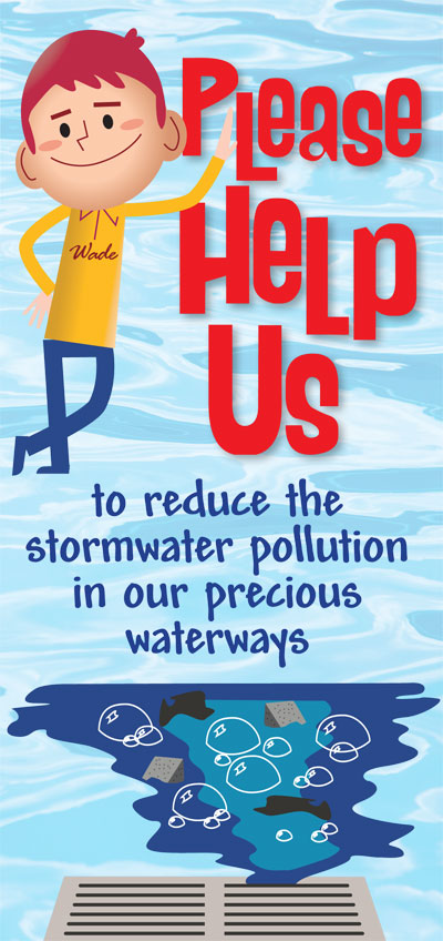 Help us to reduce the stormwater pollution in our precious waterways